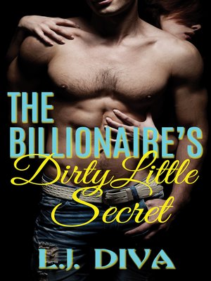cover image of The Billionaire's Dirty Little Secret
